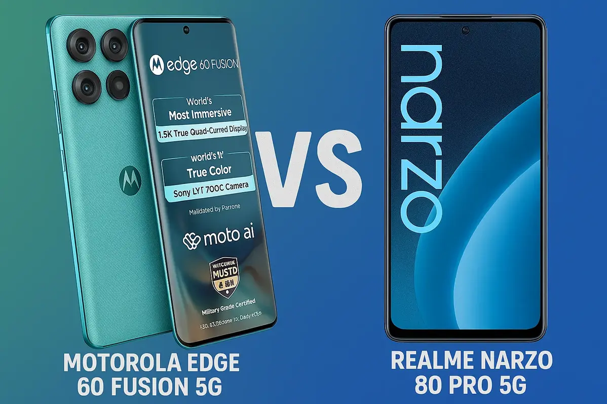 Motorola Edge 60 Fusion 5G vs Realme Narzo 80 Pro 5G Best Budget 5G Phone Under ₹22,000 in 2025
